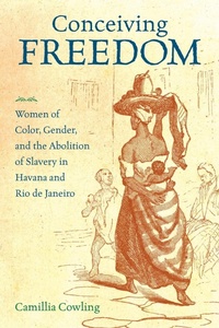 Abbildung von: Conceiving Freedom - The University of North Carolina Press