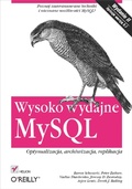 Cover: Wysoko wydajne MySQL. Optymalizacja, archiwizacja, replikacja. Wydanie II - Helion