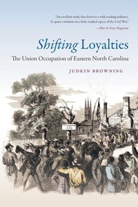 Abbildung von: Shifting Loyalties - The University of North Carolina Press