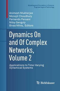 Enlarge image Cover: Dynamics On and Of Complex Networks, Volume 2 - Birkhauser Boston Inc