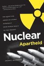 Cover: Nuclear Apartheid - The University of North Carolina Press