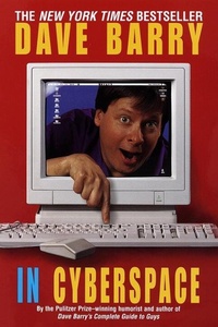 Enlarge image Cover: Dave Barry in Cyberspace - Ballantine Books