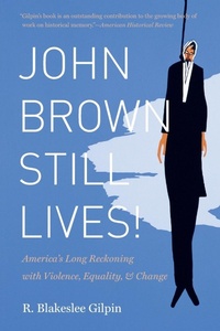 Abbildung von: John Brown Still Lives! - The University of North Carolina Press