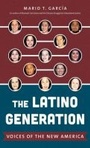 Cover: The Latino Generation - The University of North Carolina Press