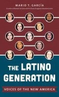 Cover: The Latino Generation - The University of North Carolina Press