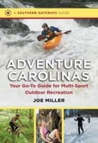 Enlarge image Cover: Adventure Carolinas - The University of North Carolina Press