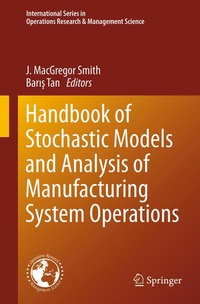 Enlarge image Cover: Handbook of Stochastic Models and Analysis of Manufacturing System Operations - Springer