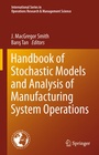 Cover: Handbook of Stochastic Models and Analysis of Manufacturing System Operations - Springer