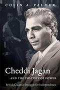Cover: Cheddi Jagan and the Politics of Power - The University of North Carolina Press