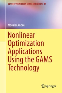 Enlarge image Cover: Nonlinear Optimization Applications Using the GAMS Technology - Springer