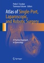 Cover: Atlas of Single-Port, Laparoscopic, and Robotic Surgery - Springer