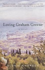 Cover: Loving Graham Greene - Anchor