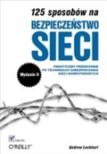 Cover: 125 sposobow na bezpiecze?stwo sieci. Wydanie II - Helion