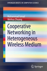 Enlarge image Cover: Cooperative Networking in a Heterogeneous Wireless Medium - Springer