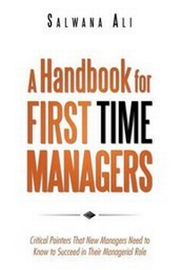 Enlarge image Cover: A Handbook for First Time Managers - Trafford Publishing