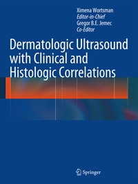 Abbildung von: Dermatologic Ultrasound with Clinical and Histologic Correlations - Springer