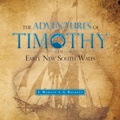 Cover: The Adventures of Timothy in Early New South Wales - Trafford Publishing