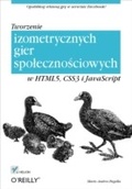 Cover: Tworzenie izometrycznych gier spo?eczno?ciowych w HTML5, CSS3 i JavaScript - Helion