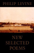 Cover: New Selected Poems of Philip Levine - Knopf