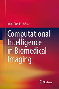 Enlarge image Cover: Computational Intelligence in Biomedical Imaging - Springer