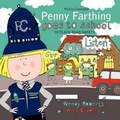 Cover: Police Constable Penny Farthing Goes to School - AuthorHouse