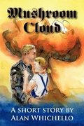 Cover: Mushroom Cloud - Trafford Publishing