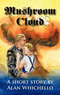 Cover: Mushroom Cloud - Trafford Publishing