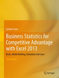 Enlarge image Cover: Business Statistics for Competitive Advantage with Excel 2013 - Springer