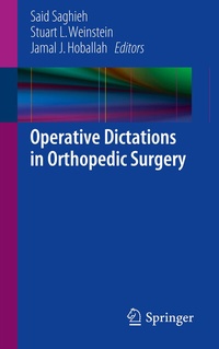 Enlarge image Cover: Operative Dictations in Orthopedic Surgery - Springer