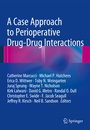 Cover: A Case Approach to Perioperative Drug-Drug Interactions - Springer