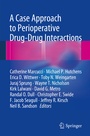 Cover: A Case Approach to Perioperative Drug-Drug Interactions - Springer