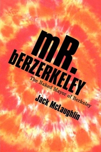 Enlarge image Cover: Mr. Berzerkeley - iUniverse