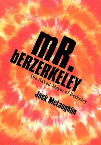 Enlarge image Cover: Mr. Berzerkeley - iUniverse