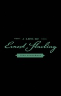 Cover: A Life of Ernest Starling - Springer