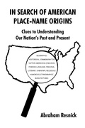 Cover: In Search of American Place-Name Origins - iUniverse