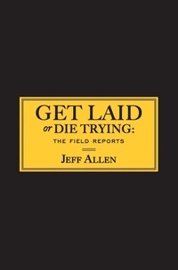 Enlarge image Cover: Get Laid or Die Trying - Gallery Books