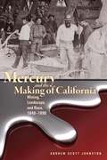 Cover: Mercury and the Making of California - University Press of Colorado