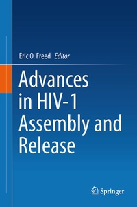 Enlarge image Cover: Advances in HIV-1 Assembly and Release - Springer