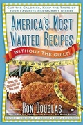 Cover: America's Most Wanted Recipes Without the Guilt - Atria Books