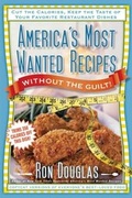 Cover: America's Most Wanted Recipes Without the Guilt - Atria Books