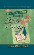 Cover: The Busy Mom's Guide to Bible Study - Howard Books