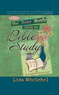 Enlarge image Cover: The Busy Mom's Guide to Bible Study - Howard Books