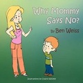Cover: Why Mommy Says No? - Trafford Publishing