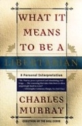 Cover: What It Means to Be a Libertarian - Crown