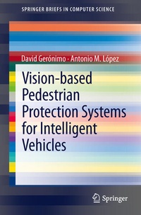 Enlarge image Cover: Vision-based Pedestrian Protection Systems for Intelligent Vehicles - Springer