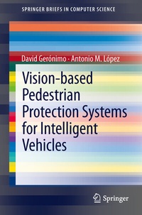 Enlarge image Cover: Vision-based Pedestrian Protection Systems for Intelligent Vehicles - Springer