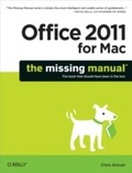 Cover: Office 2011 for Macintosh: The Missing Manual - O'Reilly