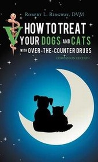 Abbildung von: How to Treat Your Dogs and Cats with Over-The-Counter Drugs - iUniverse