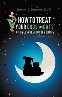 Abbildung von: How to Treat Your Dogs and Cats with Over-The-Counter Drugs - iUniverse