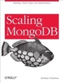 Cover: Scaling MongoDB - O'Reilly